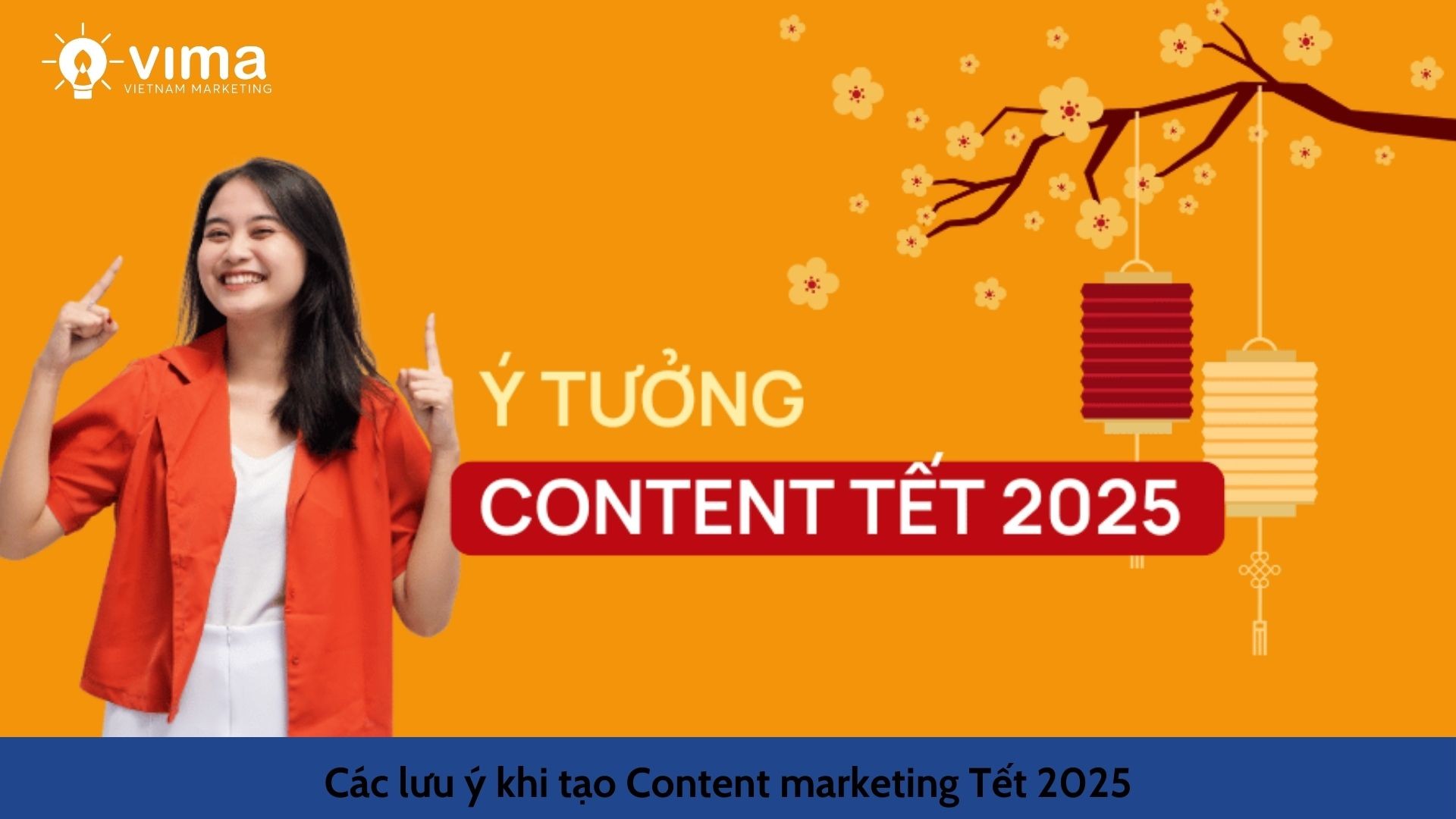 Các lưu ý khi tạo Content marketing Tết 2025